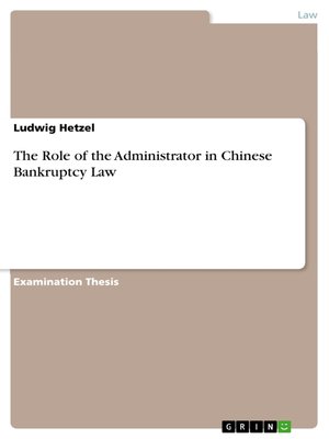 cover image of The Role of the Administrator in Chinese Bankruptcy Law